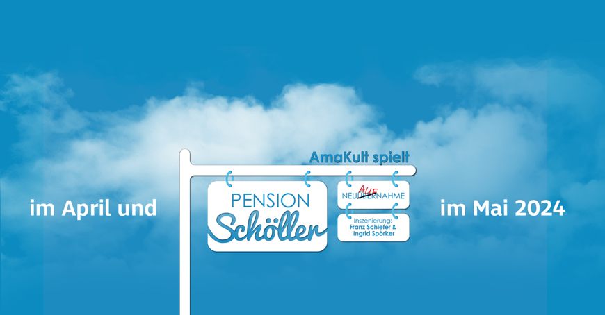 AmaKult spielt Pension Schller