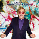 ELTON JOHN – Wonderful Crazy Night (Album)