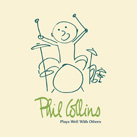 PHIL COLLINS – Plays Well With Others (Album)